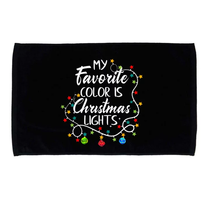 My Favorite Color Is Christmas Lights Funny Xmas Microfiber Hand Towel