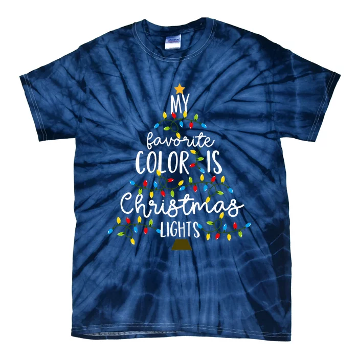 My Favorite Color Is Christmas Lights Tie-Dye T-Shirt