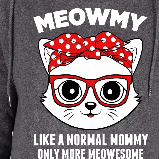 Meowmy Funny Cat Mommy Glasses Mothers Day Womens Funnel Neck Pullover Hood