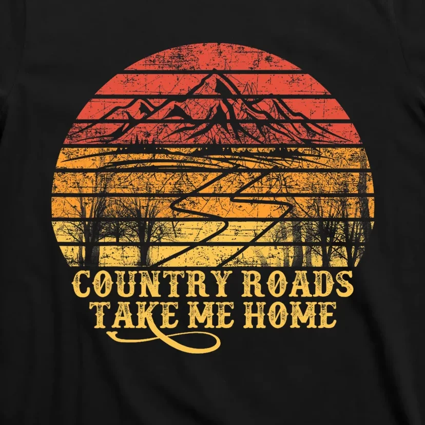 Music Fans Country Roads Take Me Home T-Shirt