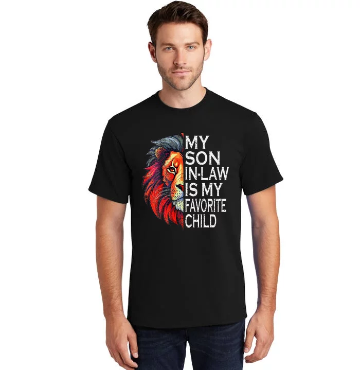 My Favorite Child Is My Son In Law Lion Face Tall T-Shirt