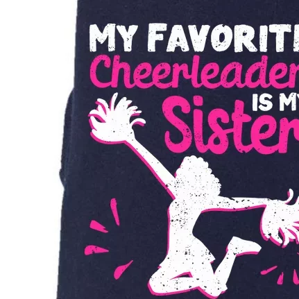 My Favorite Cheerleader Is My Sister Doggie 3-End Fleece Hoodie