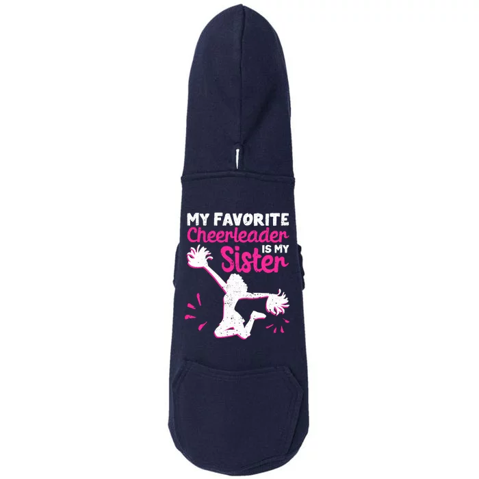 My Favorite Cheerleader Is My Sister Doggie 3-End Fleece Hoodie