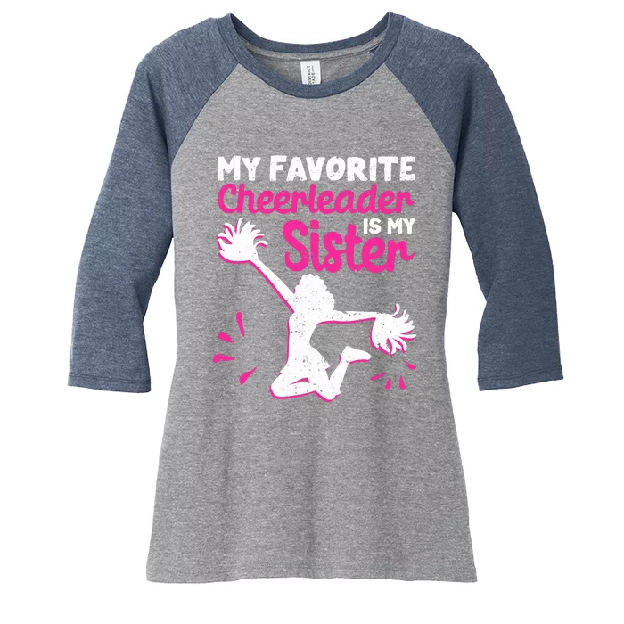 My Favorite Cheerleader Is My Sister Women's Tri-Blend 3/4-Sleeve Raglan Shirt