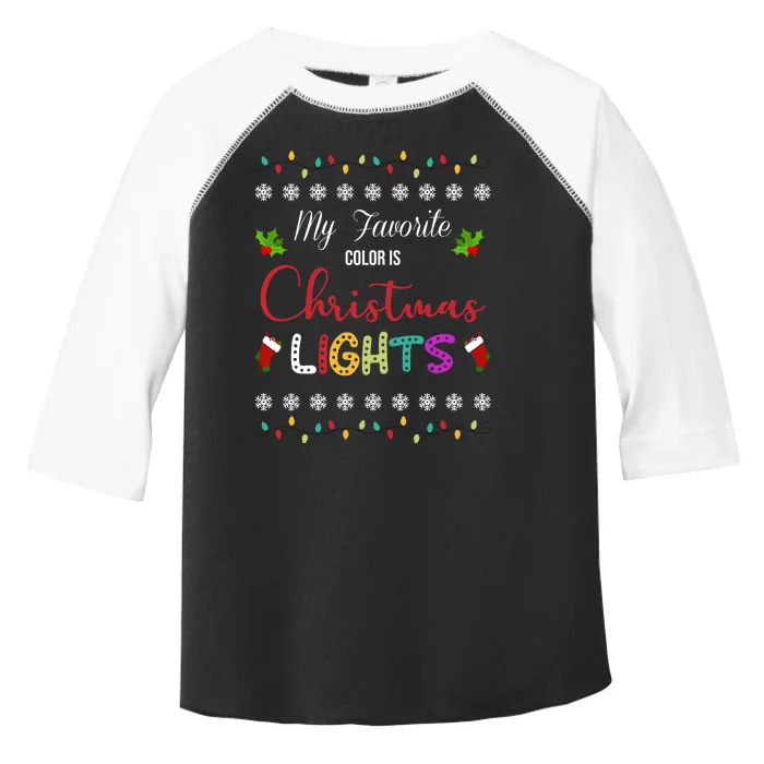 My Favorite Color Is Christmas Lights Toddler Fine Jersey T-Shirt