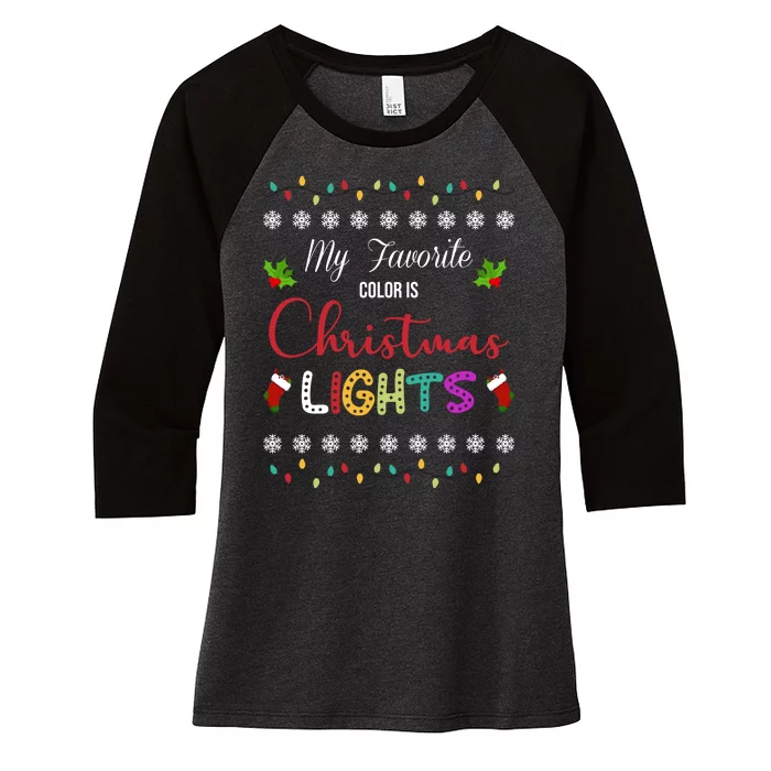 My Favorite Color Is Christmas Lights Women's Tri-Blend 3/4-Sleeve Raglan Shirt