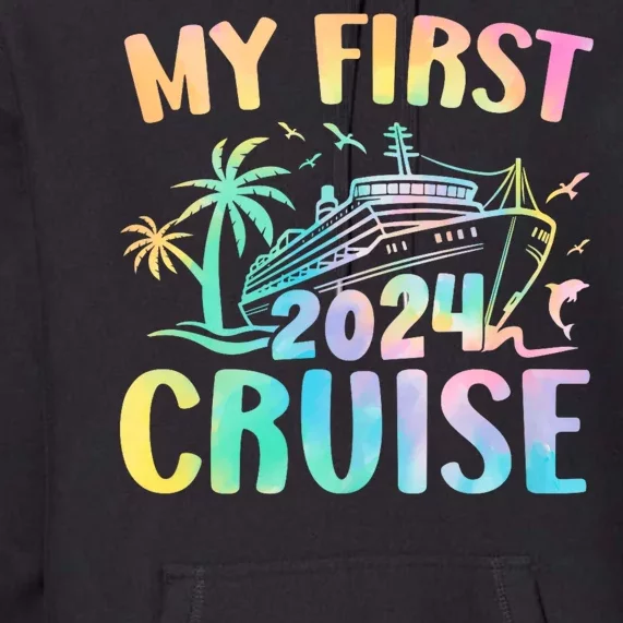 My First Cruise 2024 Vacation Matching Family Cruise Ship Premium Hoodie