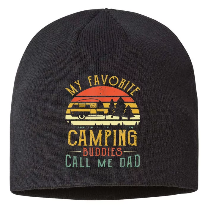 My Favorite Camping Buddies Call Me Dad Vintage Fathers Day 8 1/2in Sustainable Knit Beanie