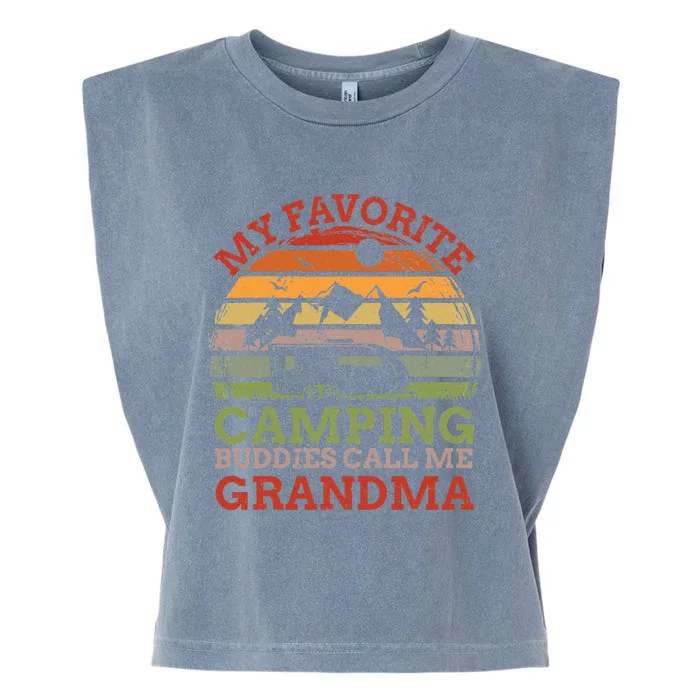 My Favorite Camping Buddies Call Me Grandma Fathers Day Garment-Dyed Women's Muscle Tee