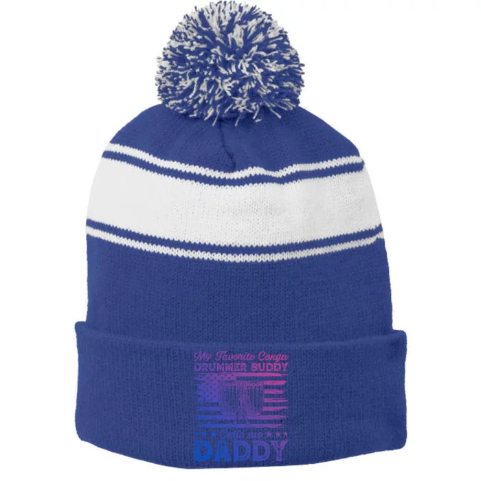 My Favorite Conga Drummer Buddy Calls Me Daddy Conga Player Cool Gift Stripe Pom Pom Beanie