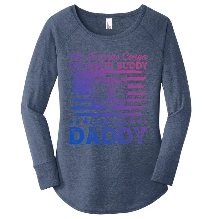 My Favorite Conga Drummer Buddy Calls Me Daddy Conga Player Cool Gift Women's Perfect Tri Tunic Long Sleeve Shirt