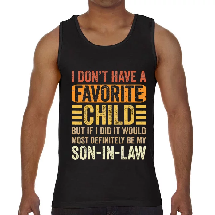 My Favorite Child Most Definitely My Soninlaw Funny Comfort Colors® Tank Top