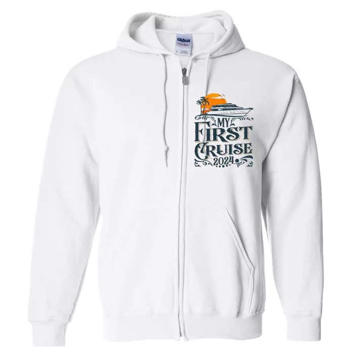 My First Cruise 2024 Family Vacation Cruise Ship Travel Full Zip Hoodie