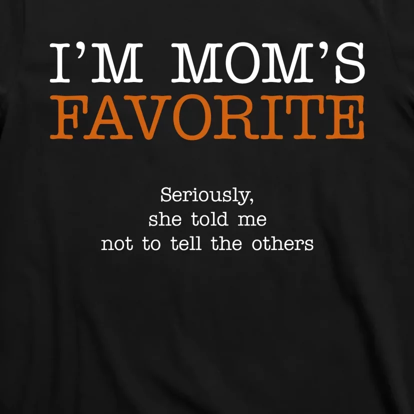 MomS Favorite Child Family Reunion MotherS Day T-Shirt