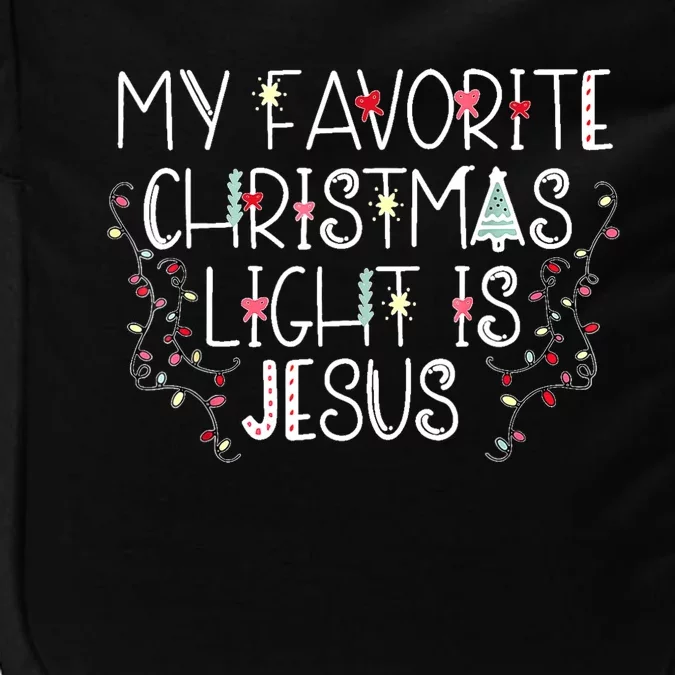 My Favorite Christmas Light Is Jesus Impact Tech Backpack