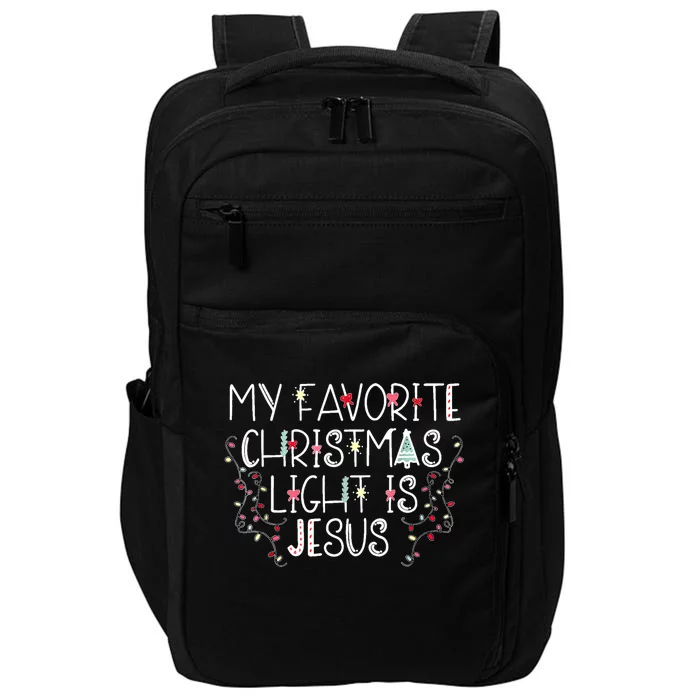 My Favorite Christmas Light Is Jesus Impact Tech Backpack