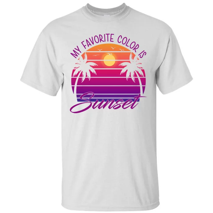 My Favorite Color Is Sunset Retro Summer Tall T-Shirt