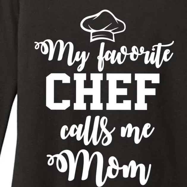 My Favorite Chef Calls Me Mom Gift Womens CVC Long Sleeve Shirt