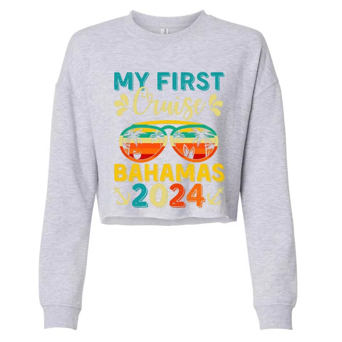 My First Cruise Bahamas 2024 Family Vacation Travel Ship Cropped Pullover Crew