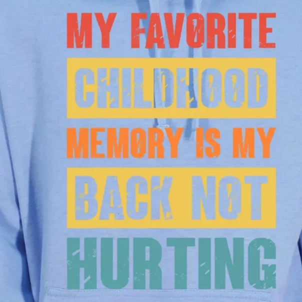 My Favorite Childhood Memory Is My Back Not Hurting Unisex Surf Hoodie