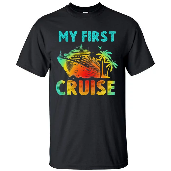 My First Cruise 2024 Group Family Vacation Ship Travel Tall T-Shirt