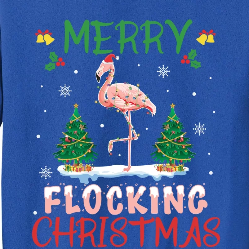 Merry Flocking Christmas Flamingo Pink In Santa Hat Gift Fun Funny Gift Tall Sweatshirt