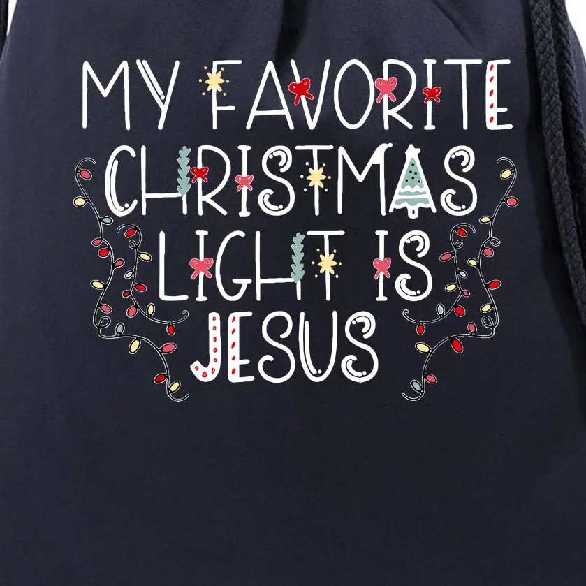 My Favorite Christmas Light Is Jesus Drawstring Bag