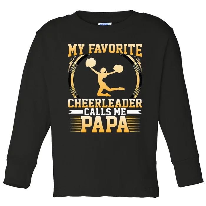 My Favorite Cheerleader Calls Me Papa Cheerleaders Dad Toddler Long Sleeve Shirt