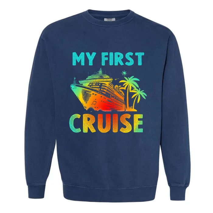 My First Cruise 2024 Group Family Vacation Garment-Dyed Sweatshirt