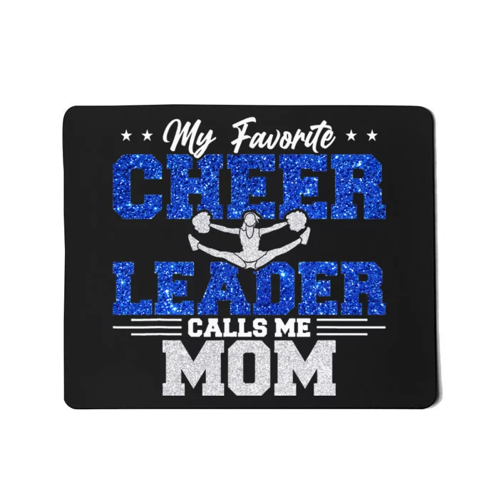 My Favorite Cheerleader Calls Me Mom Cheer Mom Mousepad