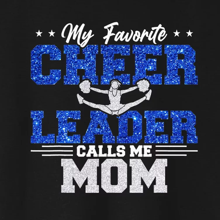 My Favorite Cheerleader Calls Me Mom Cheer Mom Women's Crop Top Tee