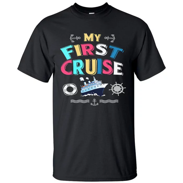 My First Cruise Girls And Boys Rookie Travelers Tall T-Shirt