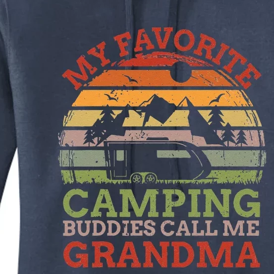 My Favorite Camping Buddies Call Me Grandma Fathers Day Women's Pullover Hoodie