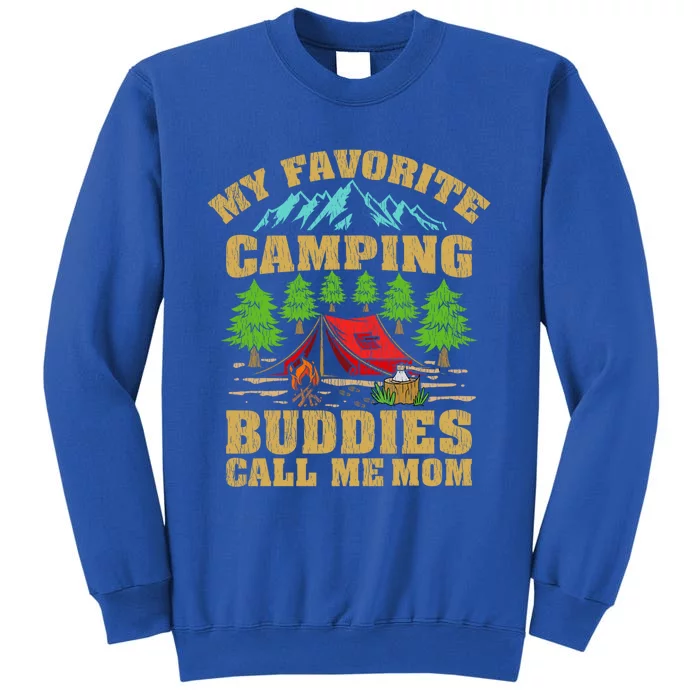 My Favorite Camping Buddies Call Me Mom Gift Sweatshirt