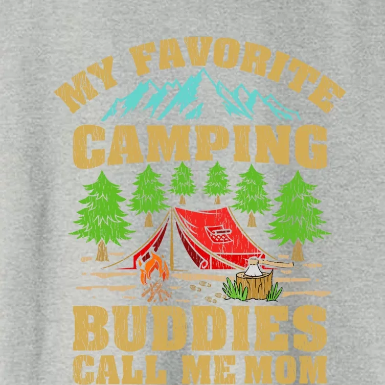 My Favorite Camping Buddies Call Me Mom Gift Women's Crop Top Tee