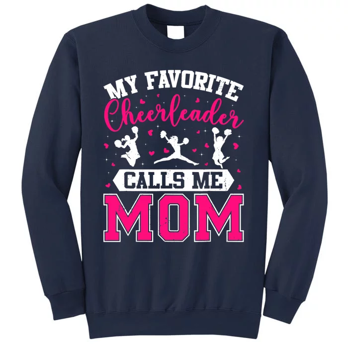 My Favorite Cheerleader Calls Me Mom Cheerleading Mother Day Sweatshirt