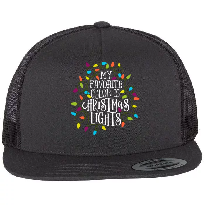 My Favorite Color Is Christmas Lights Flat Bill Trucker Hat