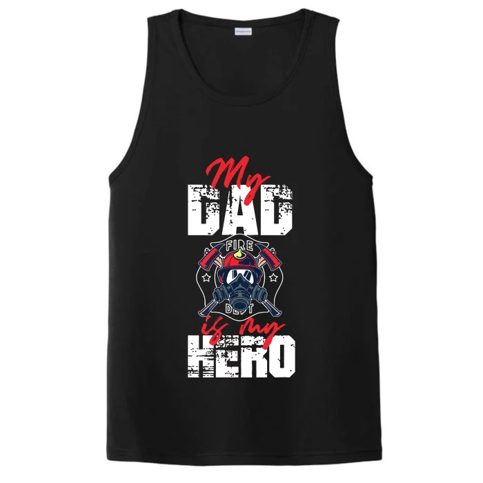 My Firefighter Dad Is My Hero Daughter Son Performance Tank