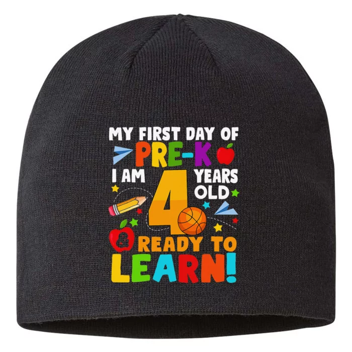 My First Day Of Pre K I Am 4 Years Old Gift 8 1/2in Sustainable Knit Beanie