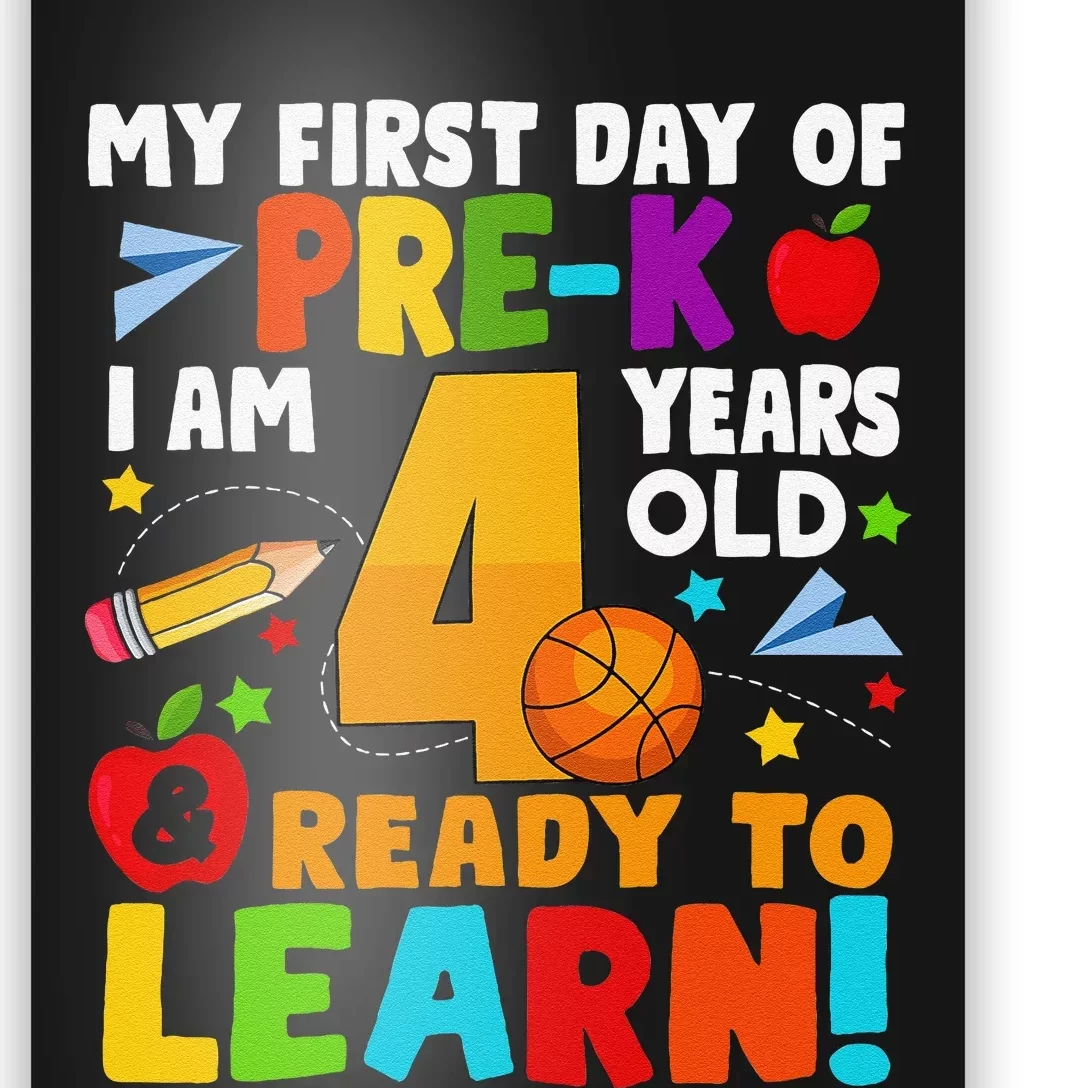 My First Day Of Pre K I Am 4 Years Old Gift Poster