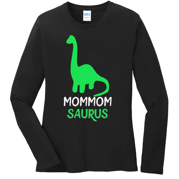 MomMomSaurus Funny Dinosaur MomMom Ladies Long Sleeve Shirt