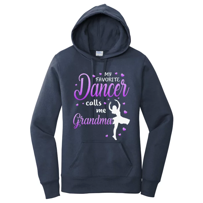 My Favorite Dancer Calls Me Grandma Dance Grandma Grandkid Women's Pullover Hoodie