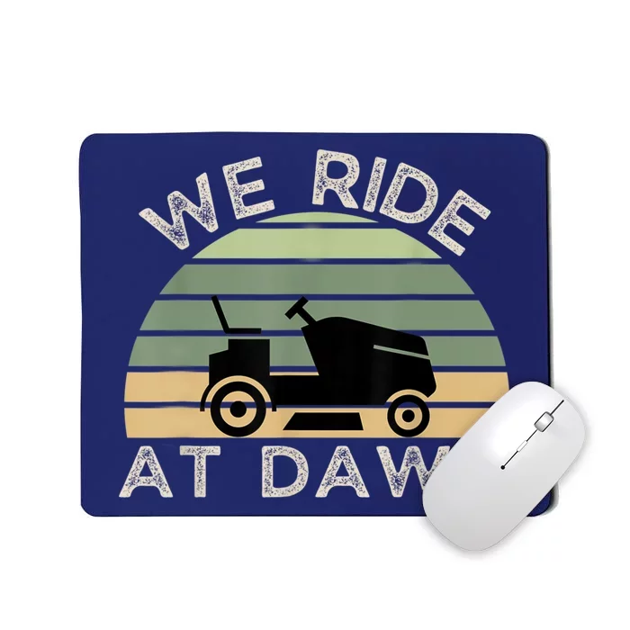 Mens Father's Day We Ride At Dawn Men's Lawnmower Mousepad