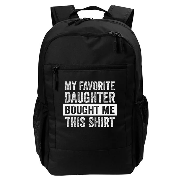 My Favorite Daughter Bought Me This Funny Daily Commute Backpack