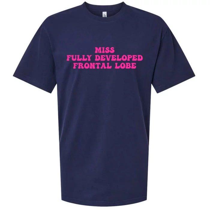 Miss Fully Developed Frontal Lobe Sueded Cloud Jersey T-Shirt