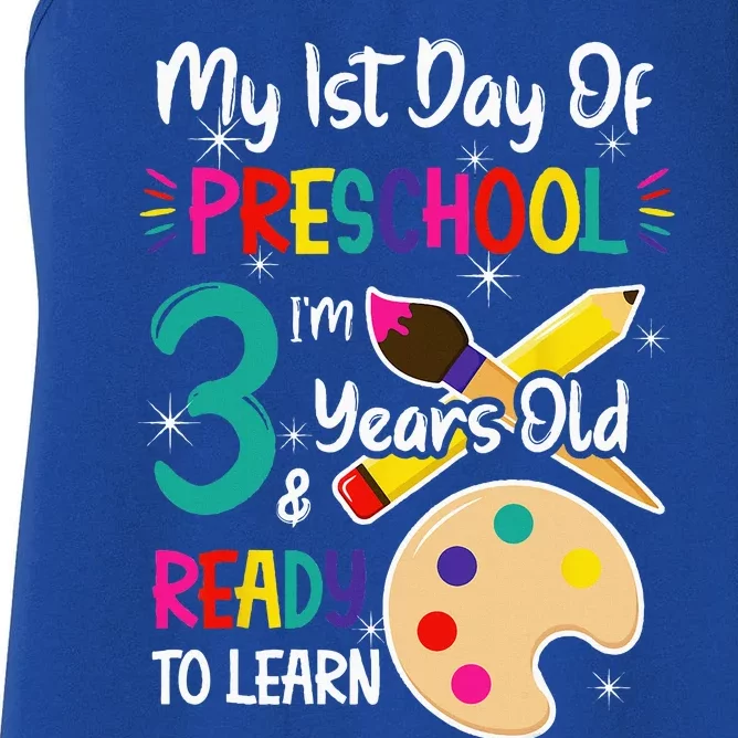 My First Day Of Preschool 3 Years Old Back To School Women's Racerback Tank