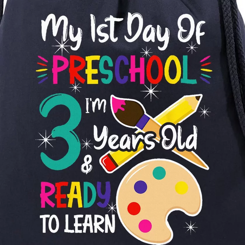 My First Day Of Preschool 3 Years Old Back To School Drawstring Bag