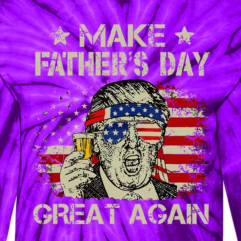 Make FatherS Day Great Again Dad Ltsp Tie-Dye Long Sleeve Shirt