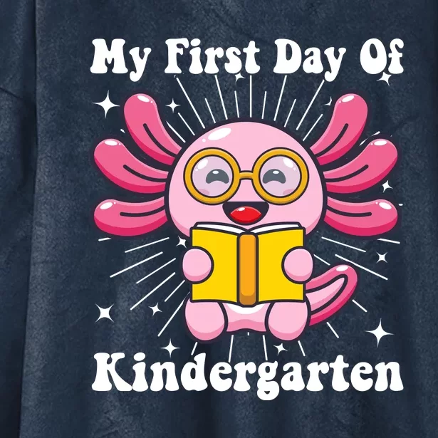 My First Day Of Kindergarten Axolotl Girls 1st Day Of School Hooded Wearable Blanket