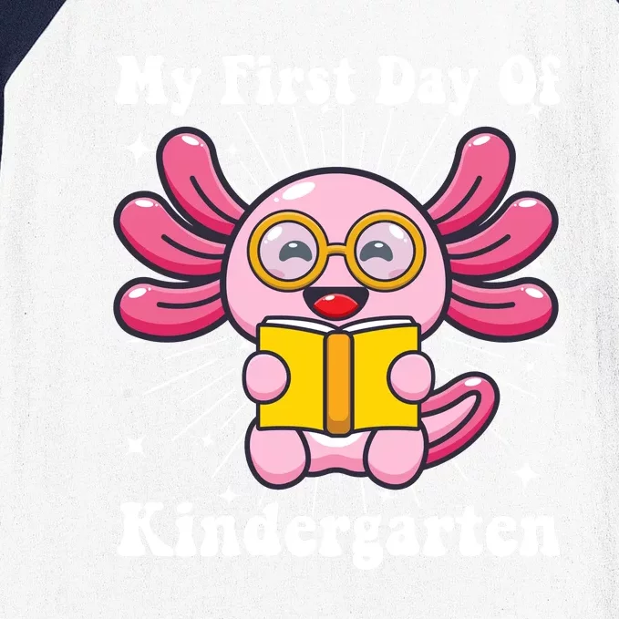 My First Day Of Kindergarten Axolotl Girls 1st Day Of School Baseball Sleeve Shirt